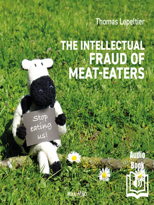 cover image of The Intellectual Fraud of Meat-Eaters